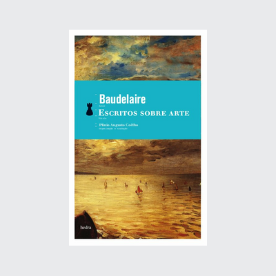 Escritos sobre arte (Charles Baudelaire. Editora Hedra) [PHI001000]