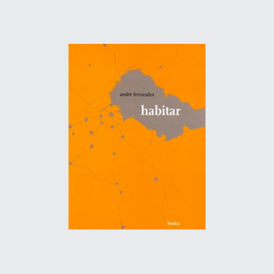 Habitar (André Fernandes. Editora Hedra) [POE012000]