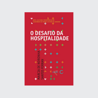 O desafio da hospitalidade (Márcia Noronha Santos Ferran. Editora Circuito) [SOC002010]