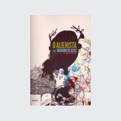 O Alienista (Machado de Assis. Editora Hedra) [FIC004000]