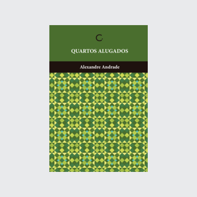 Quartos alugados (Alexandre Andrade. Editora Circuito) [FIC029000]