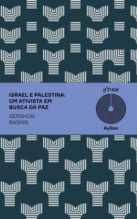 Israel e Palestina (Gershon Baskin; Christian Dunker. Ayllon) [POL034000]