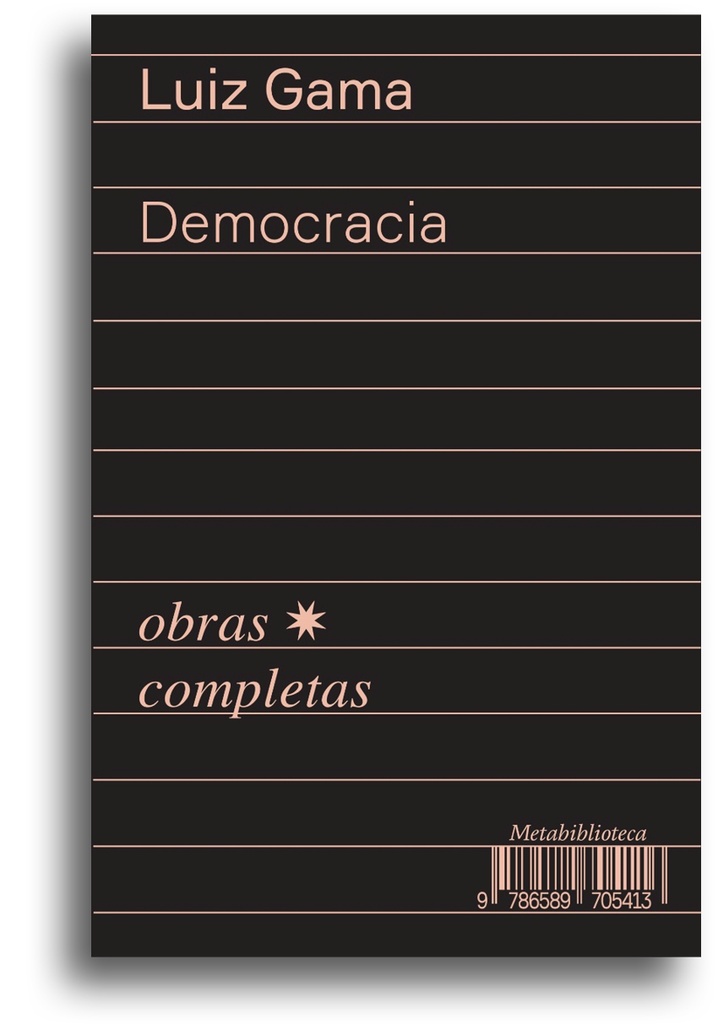 Democracia (1866–1869) (Luiz Gama; Bruno Rodrigues de Lima. Editora Hedra) [SOC054000]