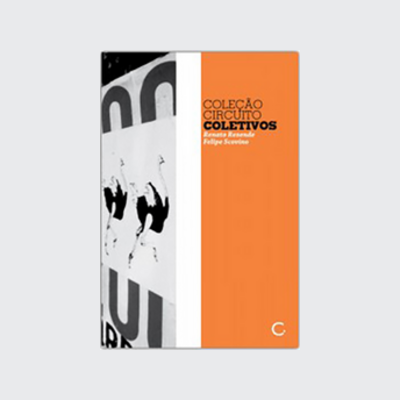 Coletivos (Renato Rezende; Felipe Scovino. Editora Circuito) [ART044000]