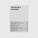 Pandemia e anarquia (Edson Passetti; João da Mata; José Maria Carvalho Ferreira; Beatriz S. Carneiro; Eliane Carvalho; Martha Gambini. Editora Hedra) [POL042010]