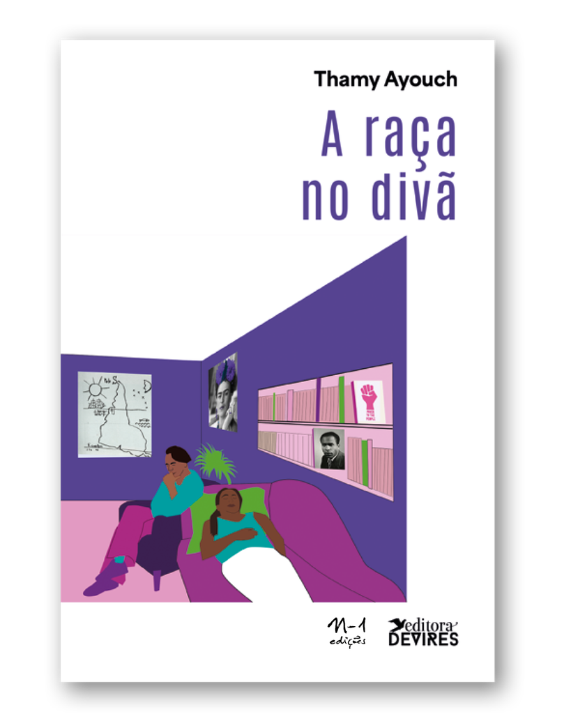 A raça no divã (Thamy Ayouch. N-1 Edições) [PSY000000]