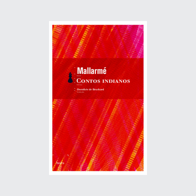 Contos indianos (Stéphane Mallarmé. Editora Hedra) [FIC004000]