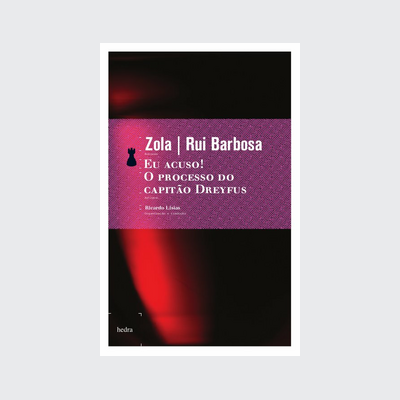 [9788577150694] Eu acuso! / O processo do capitão Dreyfus (Émile Zola; Rui Barbosa. Editora Hedra) [LCO018000]