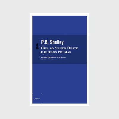 [9788577151363] Ode ao Vento Oeste e outros poemas (P. B. Shelley. Editora Hedra) [POE005020]