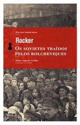 [9788577150731] Os Sovietes traídos pelos bolcheviques (Rudolf Rocker. Editora Hedra) [HIS032000]