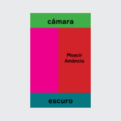 [9786589705277] Câmara escuro (Moacir Amâncio. Editora Hedra) [POE000000]