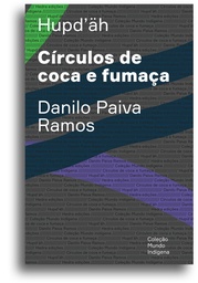 [9786589705758] Círculos de coca e fumaça (Danilo Paiva Ramos. Editora Hedra) [SOC062000]