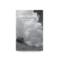 [9786581097271] Brutalismo (Achille Mbembe. N-1 Edições) [PHI000000]