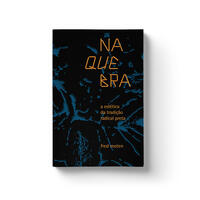 [9786581097417] Na quebra: a estética da tradição radical preta (Fred Moten; Matheus Araujo dos Santos; Osmundo Pinho. N-1 Edições) [HIS056000]