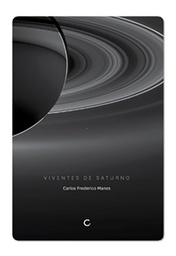 [9788579200526] Viventes de Saturno (Carlos Frederico Manes. Editora Circuito) [POE012000]