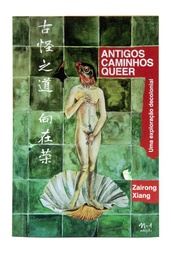 [9786561190114] Antigos caminhos queer (Zairong Xiang. N-1 Edições) [PHI000000]