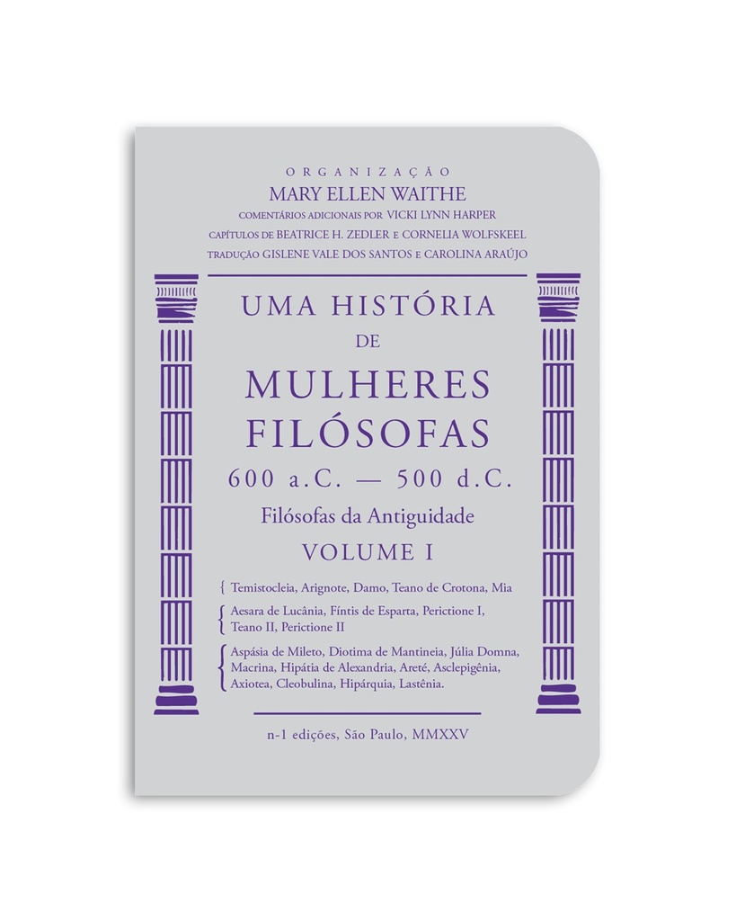 [9786561190329] Uma história de mulheres filósofas (Mary Ellen Waithe. N-1 Edições) [PHI000000]