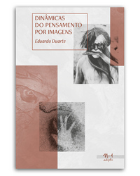 [9786561190657] Dinâmicas do pensamento por imagens (Eduardo Duarte. N-1 Edições) [ART050000]