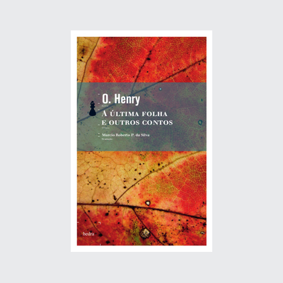 [9788577152209] A Última folha e outros contos (O. Henry. Editora Hedra) [FIC029000]