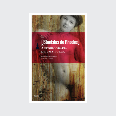 [9788577151608] Autobiografia de uma pulga (Stanislas de Rhodes. Editora Hedra) [FIC005060]