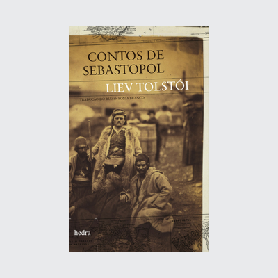 [9788577152551] Contos de Sebastopol (Liev Tolstói. Editora Hedra) [LCO014000]